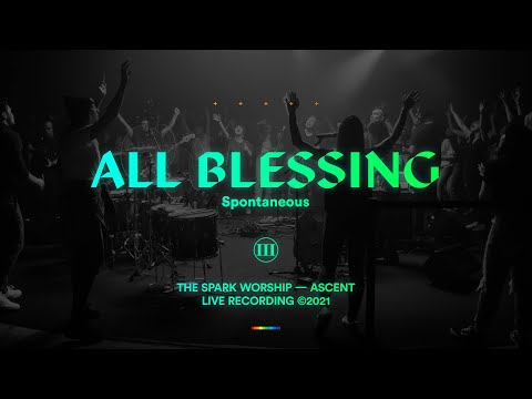 All Blessing (Spontaneous) (Live) Music Video by The Spark