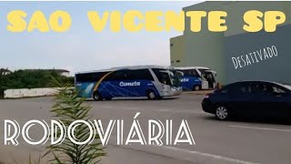 RODOVIARIA DE SAO VICENTE SP capital primeira cidade do Brasil.