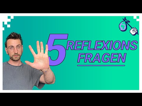 Selbstreflexion 5 Fragen aus der Pädagogik (für alle)