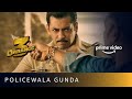 Policewala Gunda Dabangg 3 Salman Khan Amazon Prime Video