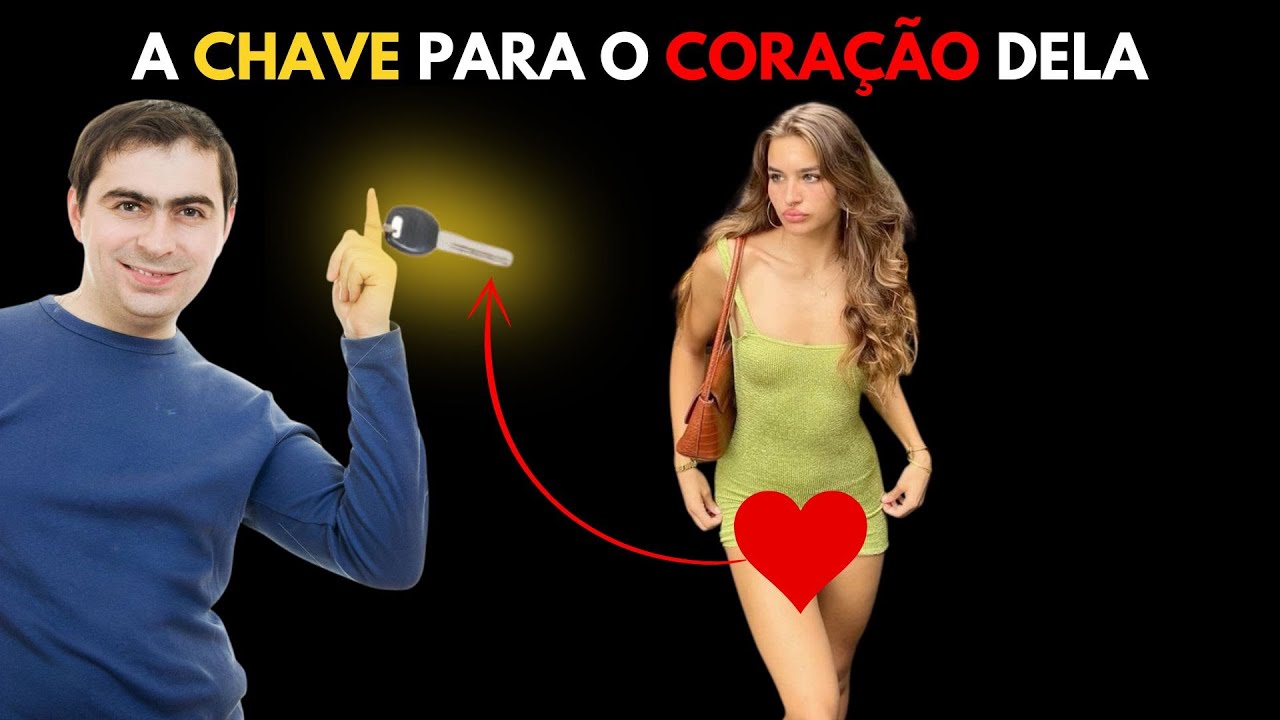 A chave Para Fazer Uma Mulher Se Apaixonar Por Você!