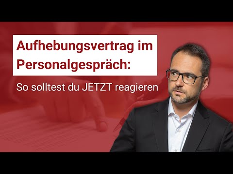 Richtig reagieren: Der unerwartete Aufhebungsvertrag im Personalgespräch