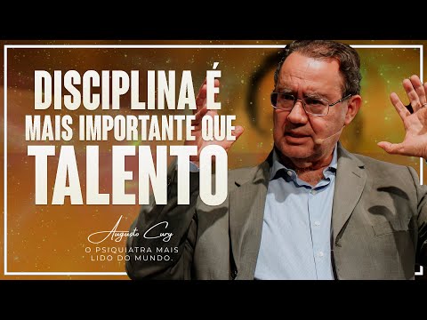 The secret isn't TALENT — it's DISCIPLINE | Augusto Cury