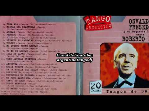 OSVALDO FRESEDO & SU ORQUESTA TÍPICA: TANGOS INOLVIDABLES (CANTA ROBERTO RAY)