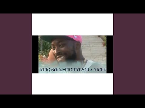 Moutarou & Aicha - King Bala