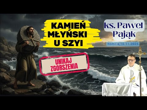 Grzech zgorszenia: najcięższe zło, o którym mówi Jezus | ks. Paweł Pająk