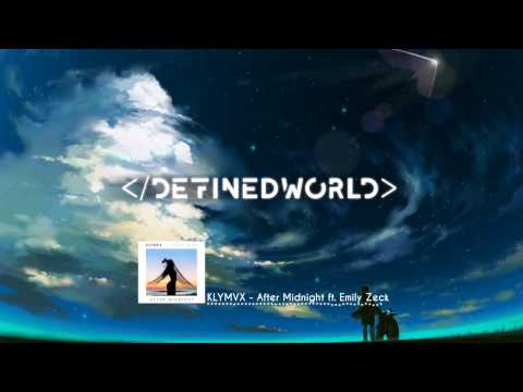 KLYMVX - After Midnight (ft. Emily Zeck)