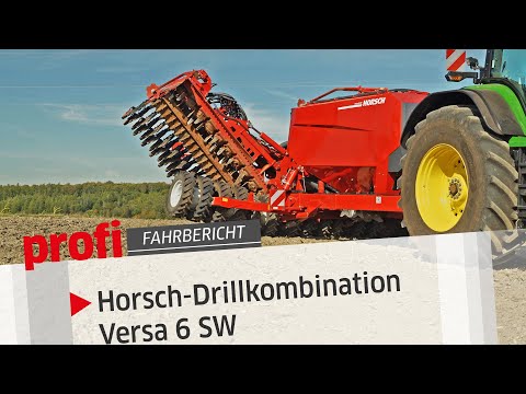 Horsch-Drillkombination Versa 6 SW | profi #Fahrbericht