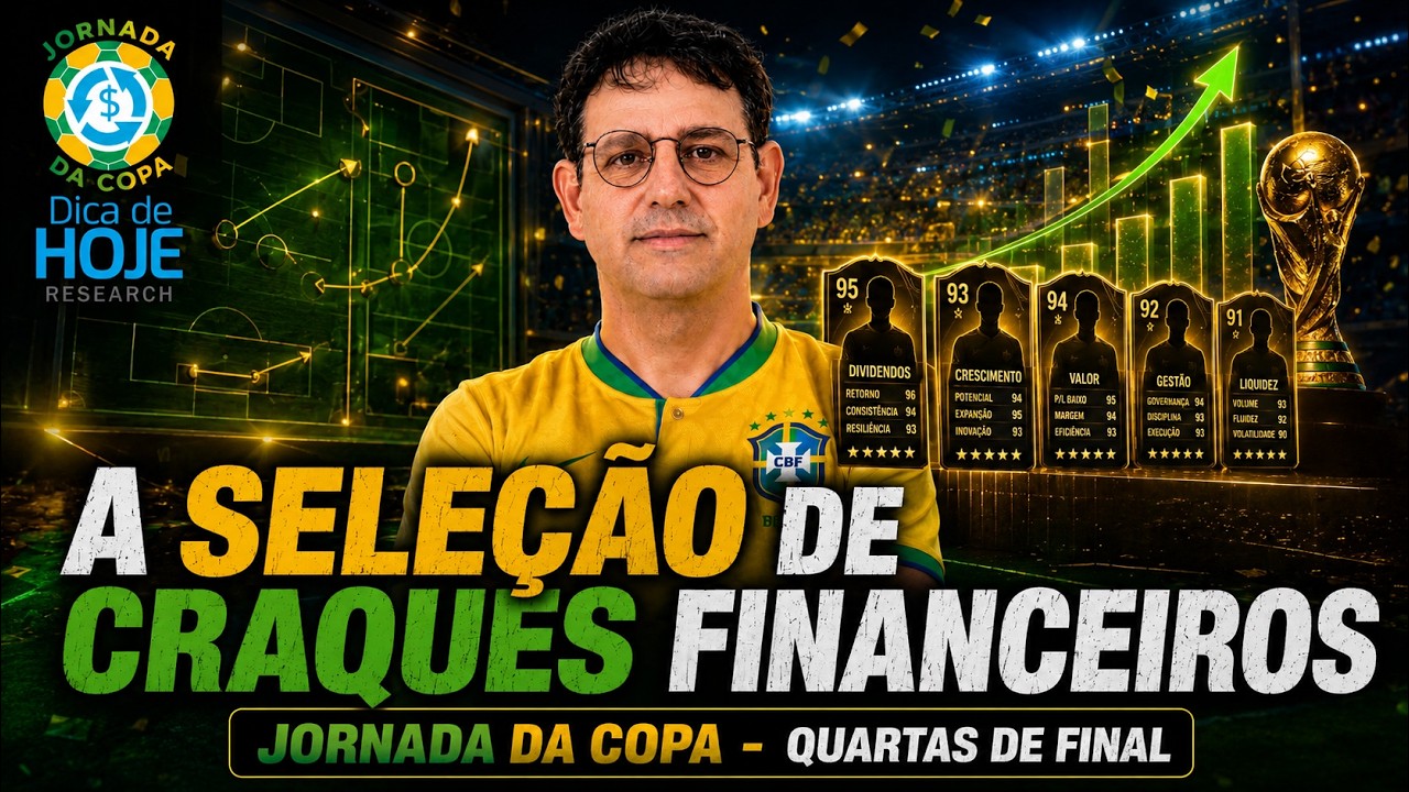 A seleção de Craques Financeiros | JORNADA DA COPA: Quartas de Final