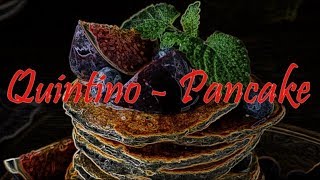 Quintino - Pancake