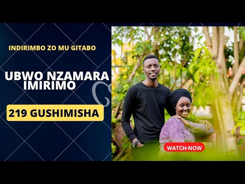 Ubwo nzamara imirimo 219 Gushimisha   Papi Clever & Dorcas   Video lyrics 2020