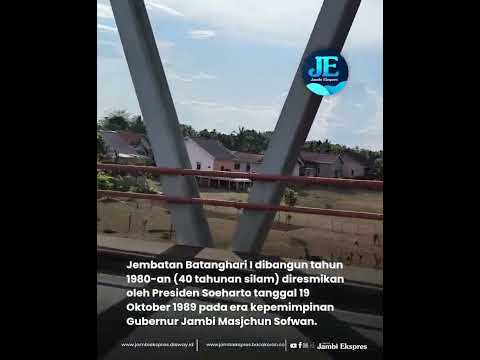40 TAHUN LEBIH USIA JEMBATAN BATANGHARI I