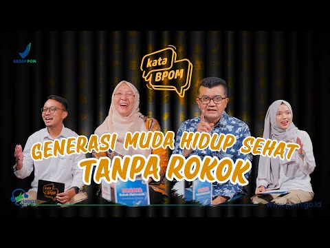 Podcast KataBPOM Ep. 17: GENERASI MUDA HIDUP SEHAT TANPA ROKOK