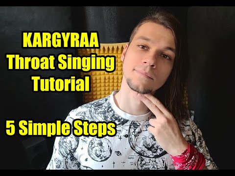 Kargyraa Throat Singing Tutorial - 5 Simple Steps