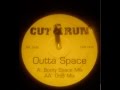 Cut & Run - Outta space ( DnB mix ) 