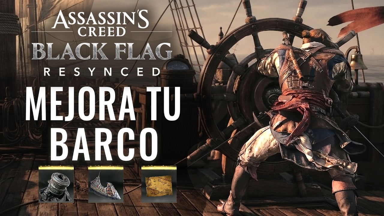 MEJORA AL MAXIMO EL BARCO JACKDAW - ASSASSIN'S CREED BLACK FLAG RESYNCED (PLANOS ELITE)