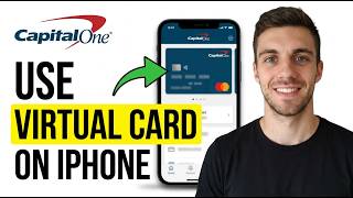 HOW TO USE CAPITAL ONE VIRTUAL CARD ON IPHONE 2026 (QUICK GUIDE)