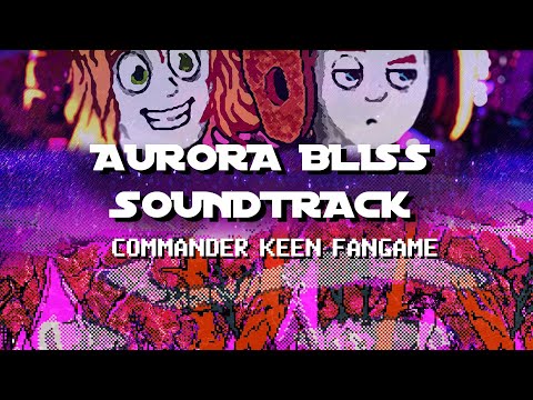 Commander Keen Aurora Bliss -  Soundtrack