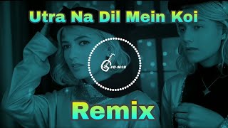 Download lagu Utra Na Dil Mein Koi Remix | New Remix Song | Hindi Old Remix Dj Remix | JD MIX @Jdmix35 mp3