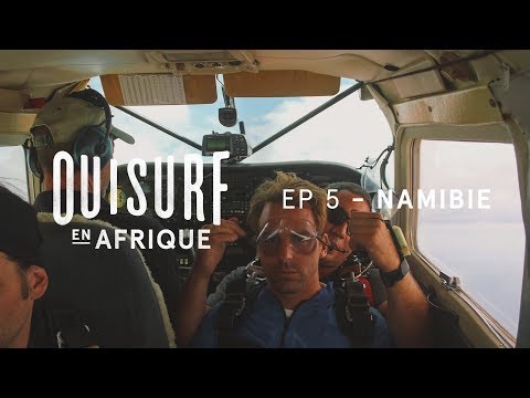OuiSurf En Afrique - Épisode 05 Complet - Namibie partie 1