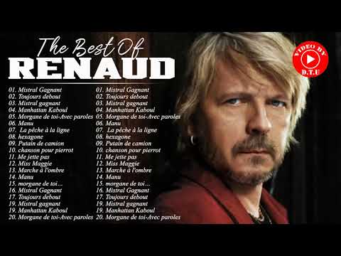 Renaud Les Plus Grands Succès 2021 || Meilleures de Renaud | Renaud Best Of Full Album