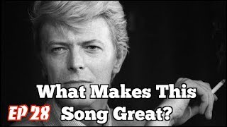 What Makes This Song Great? Ep.28 DAVID BOWIE