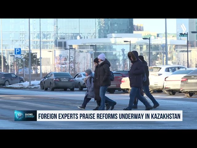 Foreign experts praise reforms underway in Kazakhstan