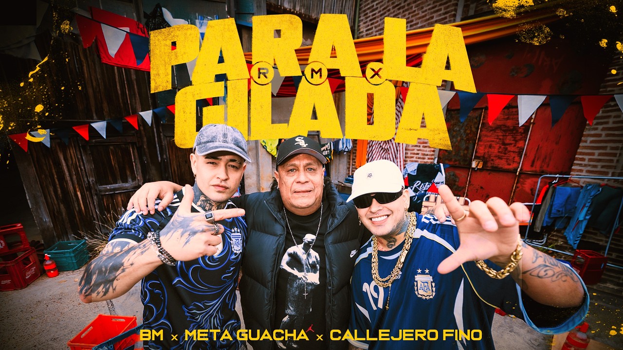 Para la gilada REMIX - Meta Guacha, Callejero Fino, BM