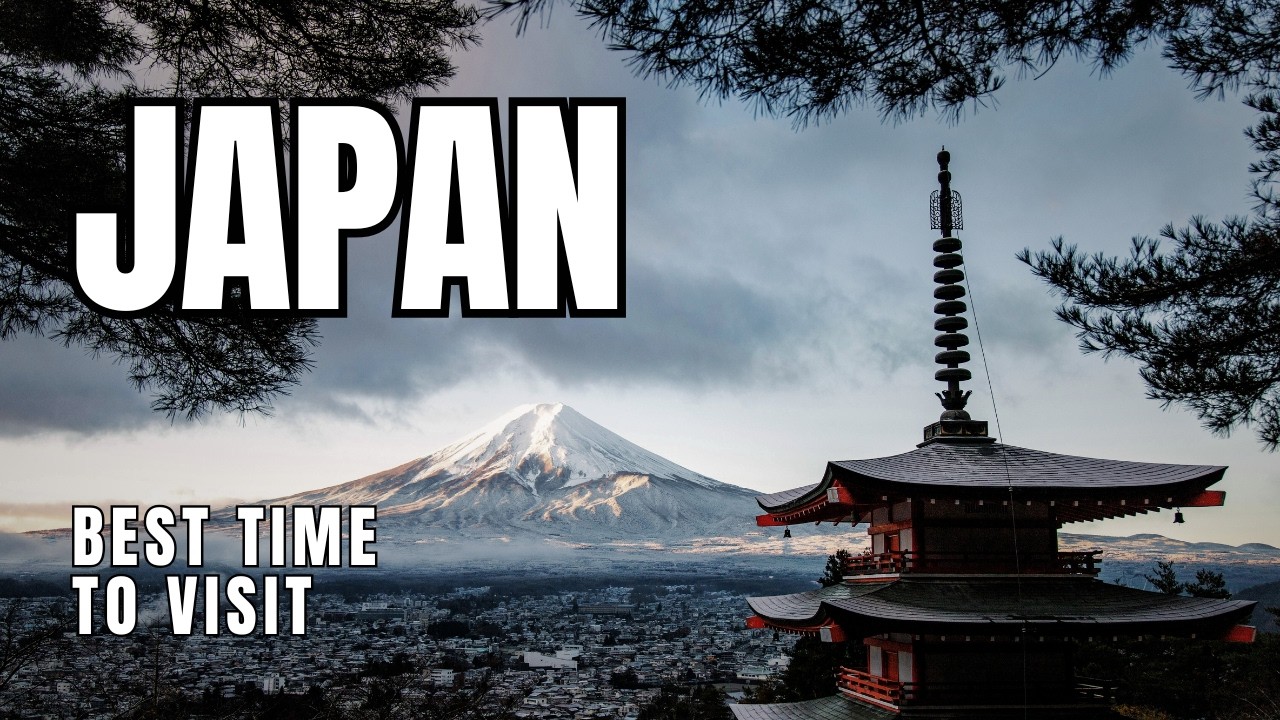 🇯🇵 Best Time to Visit Japan | Month-by-Month Travel Guide