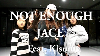 [순천댄스학원 TDSTUDIO] JACE(제이스) - NOT ENOUGH(성에 안차) Feat. Kisum(키썸) / Choreography by Lara