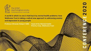 BPS Conference 2020: A world in which no one is held back by mental health  problems - Prof Wolpert