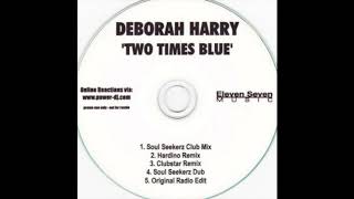 Deborah Harry - Two Times Blue (Original Radio Edit)