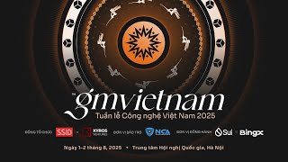 [OFFICIAL TRAILER] GM VIETNAM 2025 – SK BLOCKCHAIN, TÀI SẢN SỐ VÀ CÔNG NGHỆ ĐẦU TƯ LỚN TOP 3 CHÂU Á