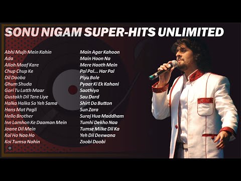 All time Superhits of Sonu Nigam | Top 30 | Nonstop 2.5 hours Sonu Nigam Superhits Songs Unlimited