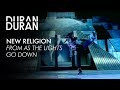 Duran Duran - "New Religion" from AS THE LIGHTS GO DOWN