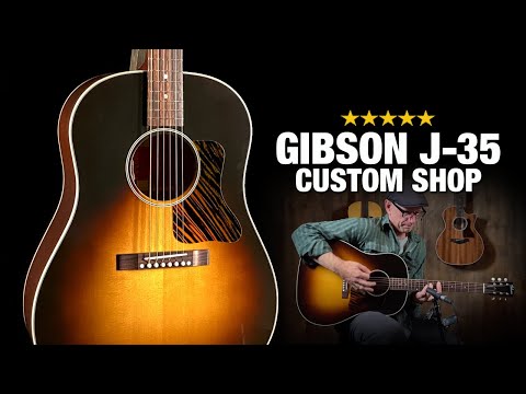 Gibson J-35 Custom - How Does it Compare to J-45?