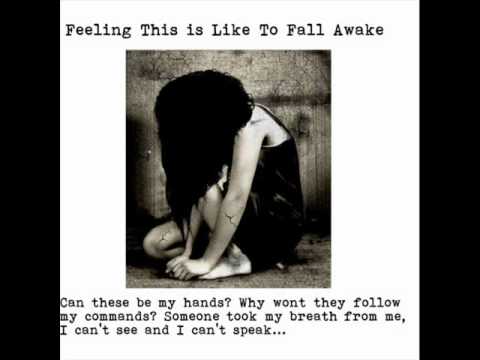Feeling This is Like to Fall Awake