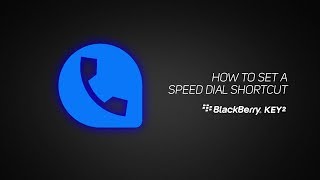 Setup home screen speed dial shortcuts on the BlackBerry KEY2