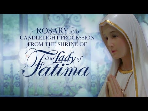 Rosary and Candlelight Procession From the Shrine of Our Lady of Fatima - 2025-10-12
