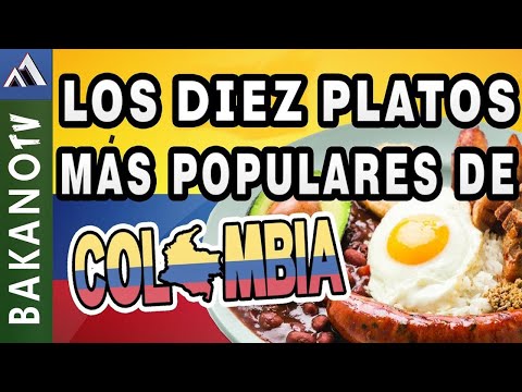 Typical Colombian Dishes (Top 10) 🇨🇴 BakanoTV | The Most Popular Dishes in Colombia