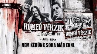 Music video thumbnail preview for Rómeó Vérzik - Amíg élünk (hivatalos szöveges / official lyrics video) by Rómeó vérzik