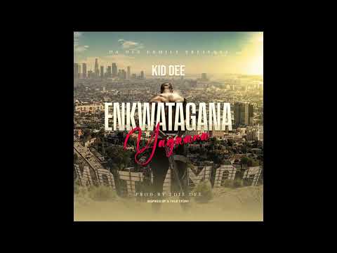 Enkwatagana yagana Kid Dee _ (Official Audio)