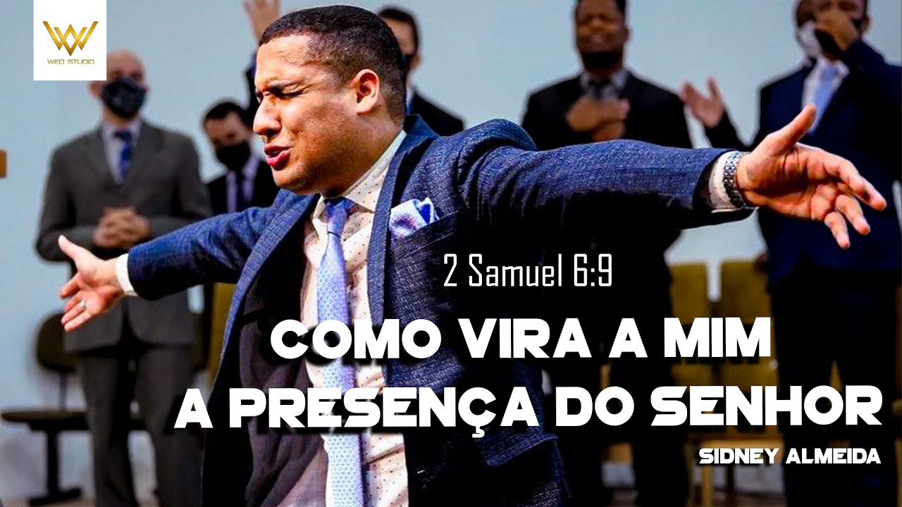 3 Atitudes que Davi tomou para carregar a Presença | Sidney Almeida