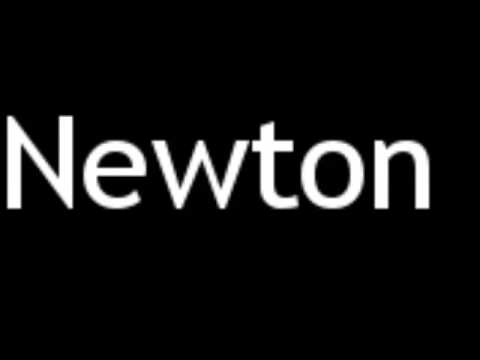 How to Pronounce Newton