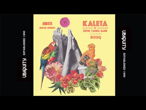 Kaleta & Super Yamba Band (feat. Bosq)- Jibiti (Bosq Remix)