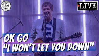 OK Go &quot;I Won&#39;t Let You Down&quot; LIVE