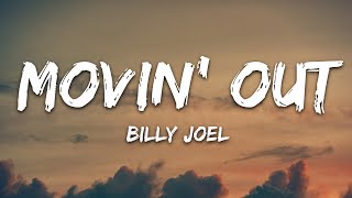 Billy Joel - Movin&#39; Out (Anthony&#39;s Song) (Lyrics)