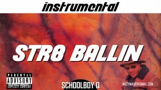 ScHoolboy Q - Str8 Ballin (INSTRUMENTAL) *reprod*