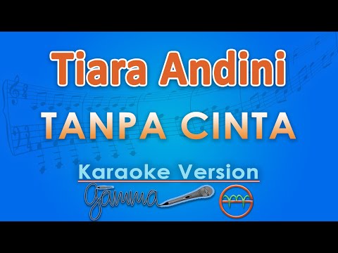 Yovie Widianto, Tiara Andini - Tanpa Cinta (Karaoke) by GMusic