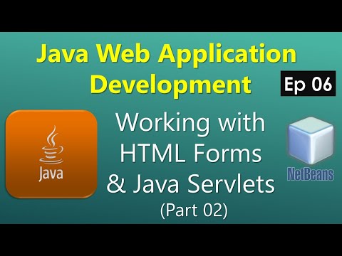 Working With Html Forms And Java Servlets Part 02 Java Web Development Tutorial Ep06